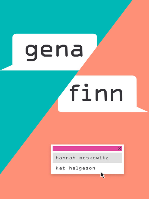 Title details for Gena/Finn by Hannah Moskowitz - Available